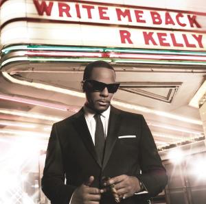 R. Kelly Write Me Back